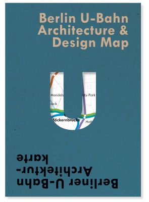 Berlin U-Bahn Architecture & Design Map