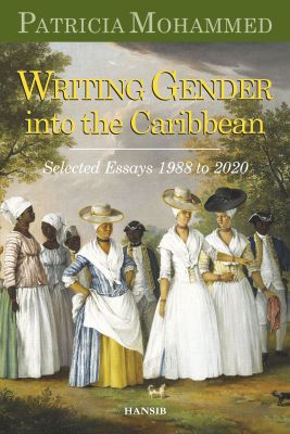 Writing Gender Into the Caribbean