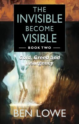 The Invisible Become Visible: Book Two