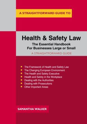 A Straightforward Guide to Health and Safety Law