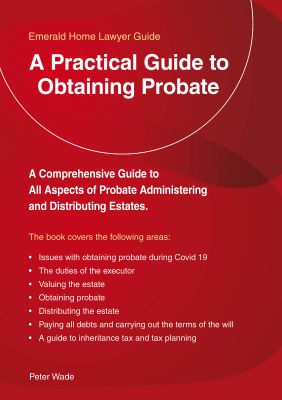 A Practical Guide to Obtaining Probate