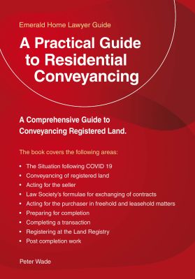 A Practical Guide to Residential Conveyancing