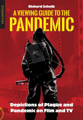 A Viewing Guide to the Pandemic