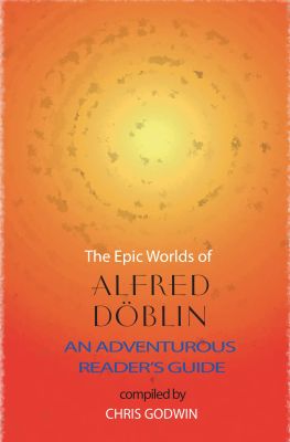 The Epic Worlds of Alfred Doblin