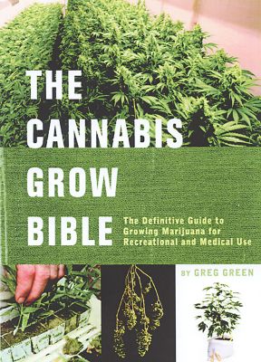 The Cannabis Grow Bible