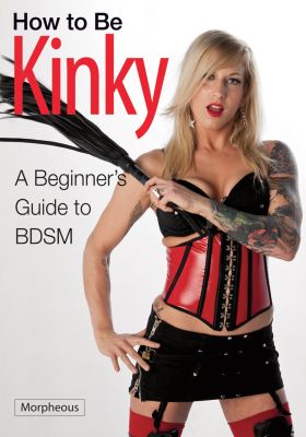 How to be Kinky