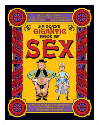 Jim Goad's Gigantic Book Of Sex