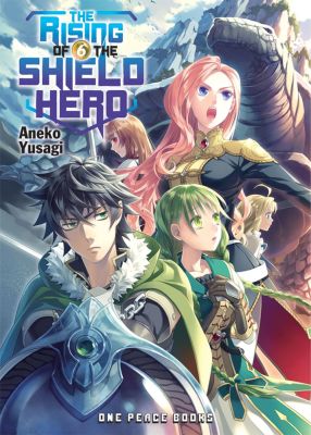 The Rising of the Shield Hero Volume 06: Light Novel