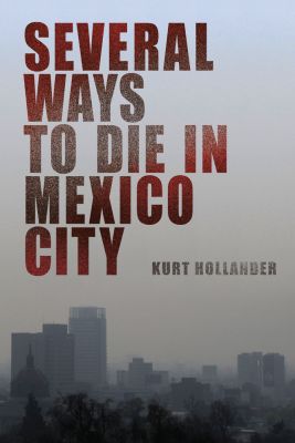 Several Ways to Die in Mexico City