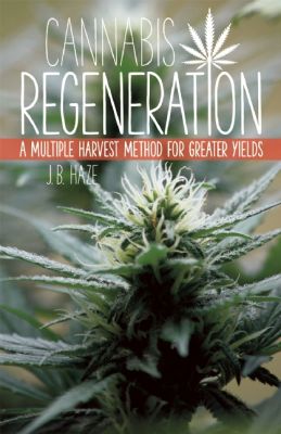 Cannabis Regeneration