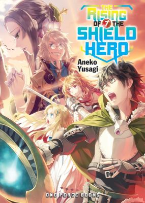 The Rising of the Shield Hero Volume 07: Light Novel