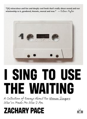 I Sing to Use the Waiting