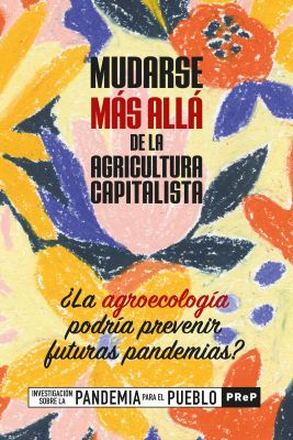 Mudarse Mas Alla de la Agricultura Capitalista