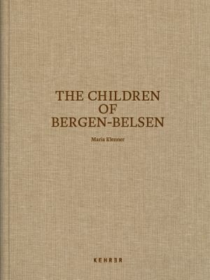 The Children of Bergen-Belsen