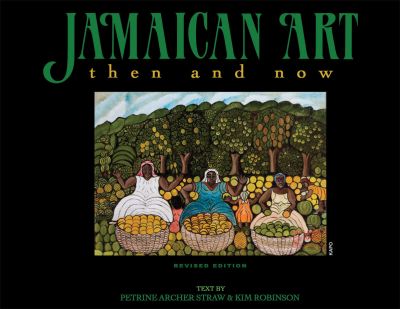 Jamaican Art: Then and Now