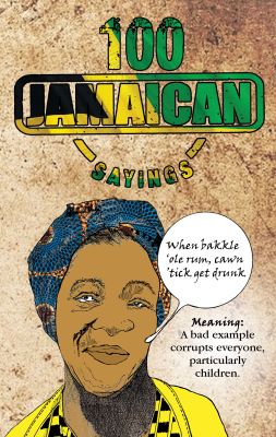 100 Jamaican Sayings