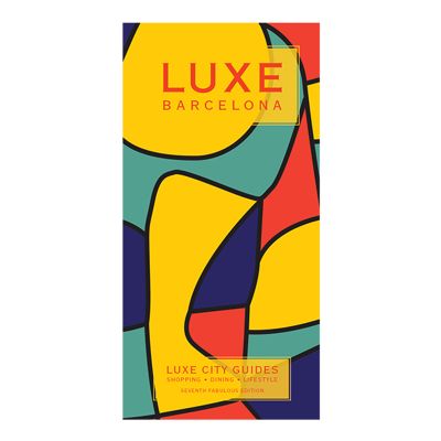 Barcelona Luxe City Guide, 7th Ed.