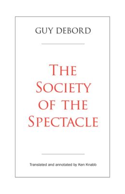 The Society of the Spectacle