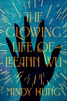 The Glowing Life of Leeann Wu