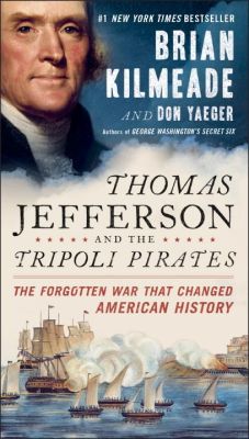 Thomas Jefferson and the Tripoli Pirates