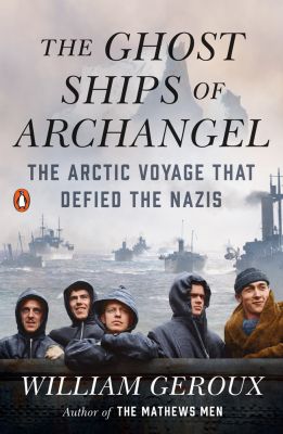 The Ghost Ships of Archangel