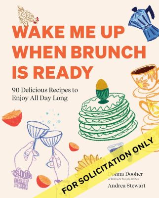 Wake Me Up When Brunch Is Ready