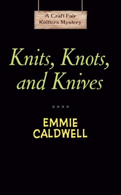 Knits, Knots, and Knives
