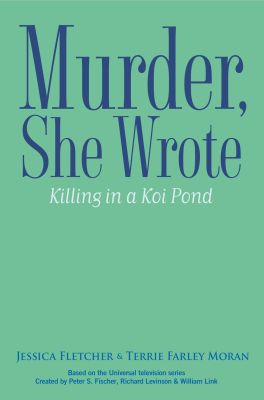 Murder, She Wrote: Killing in a Koi Pond