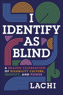 I Identify as Blind