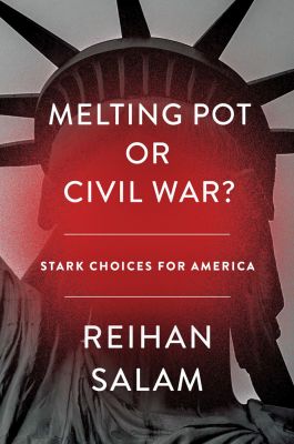 Melting Pot or Civil War?