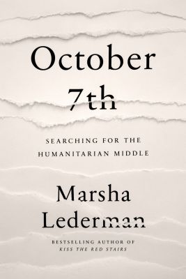 October 7th: Searching for the Humanitarian Middle