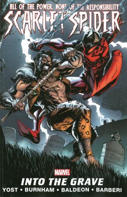 Scarlet Spider Volume 4: Into The Grave