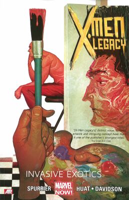X-men Legacy Volume 2: Invasive Exotics (marvel Now)
