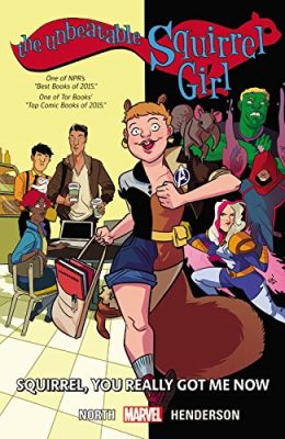 The Unbeatable Squirrel Girl Vol. 3: You Really Got Me Now