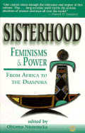 Sisterhood, Feminisms And Power In Africa