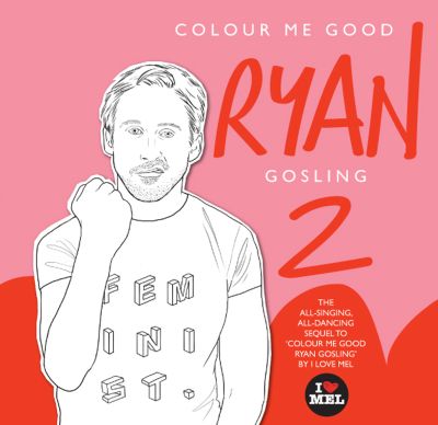 Colour Me Good Ryan Gosling 2
