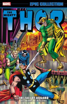 Thor Epic Collection: The Fall Of Asgard