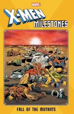 X-Men Milestones: Fall of the Mutants