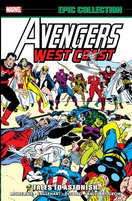 Avengers West Coast Epic Collection: Tales to Astonish