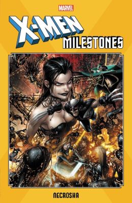 X-Men Milestones: Necrosha