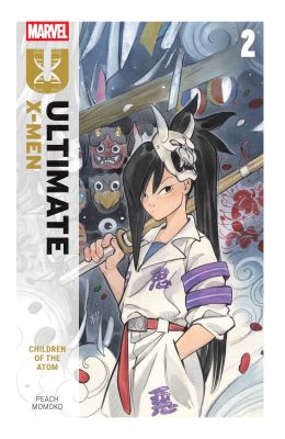 Ultimate X-Men By Peach Momoko Vol. 2: Children of The Atom