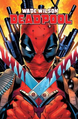 Wade Wilson: Deadpool Vol. 1 - Bad Omens