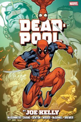 Deadpool By Joe Kelly Omnibus (New Printing)
