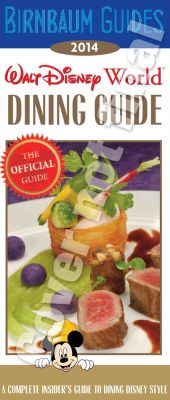 2014 Birnbaum's Walt Disney World Dining Guide