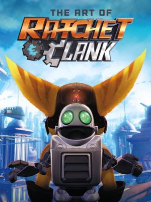 The Art of Ratchet & Clank