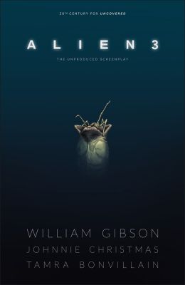 William Gibson's Alien 3