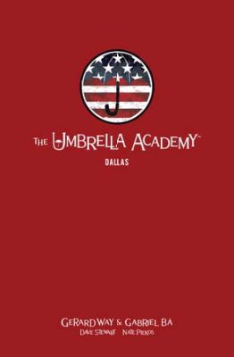 The Umbrella Academy Library Editon Volume 2: Dallas