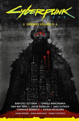 Cyberpunk 2077 Omnibus Volume 2