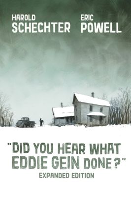 Did You Hear What Eddie Gein Done? (Expanded Edition)