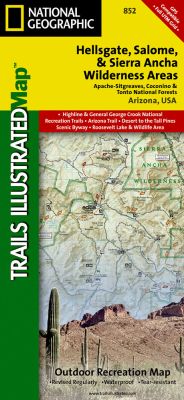 Hellsgate, Salome & Sierra Ancha Wilderness Areas, Apache-Sitgreaves, Cocnino, & Tonto National Forests